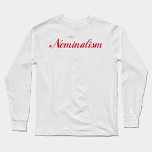 ENJOY NOMINALISM Long Sleeve T-Shirt